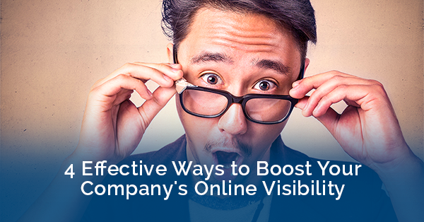 4 Effective Ways to Increase Online Visibility of your Company
