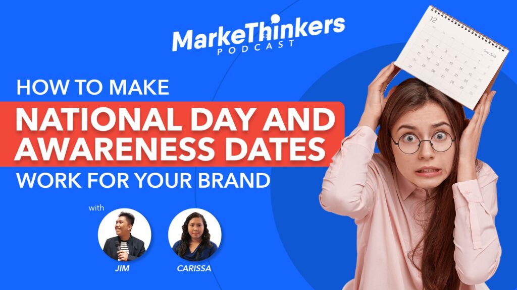MarkeThinkers Podcast Episode #003: How to Make National Day and Awareness Dates Work for your Brand