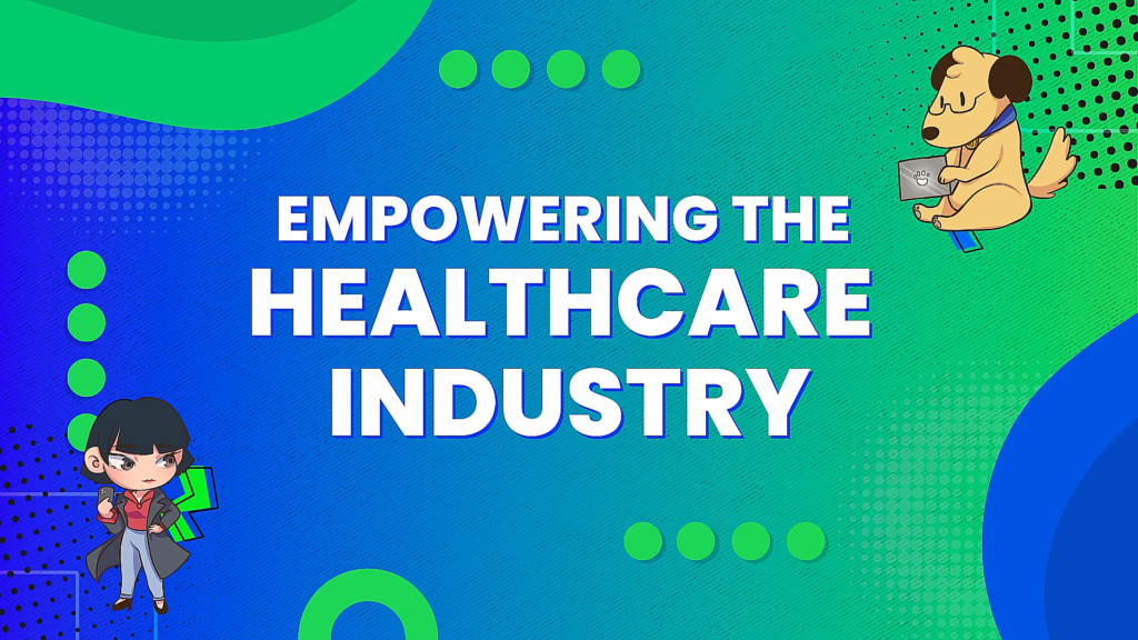 Empowering the Health Care Industry