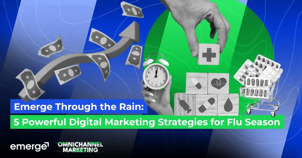 Emerge Through the Rain: 5 Powerful Digital Marketing Strategies for Flu Season